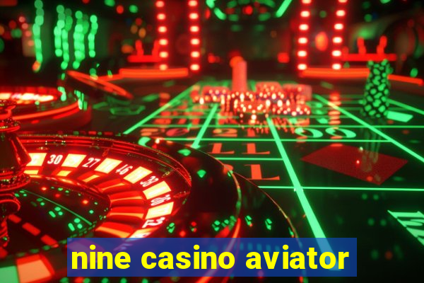 nine casino aviator