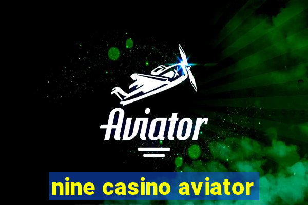 nine casino aviator