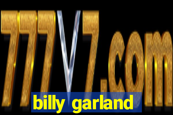 billy garland