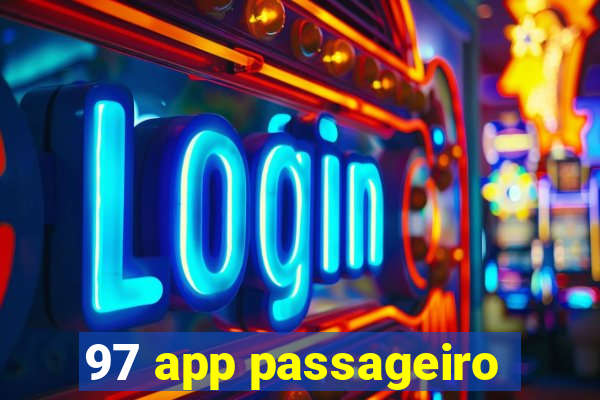 97 app passageiro