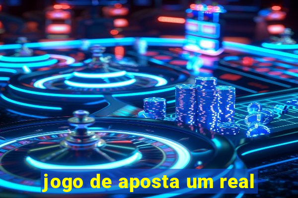 jogo de aposta um real