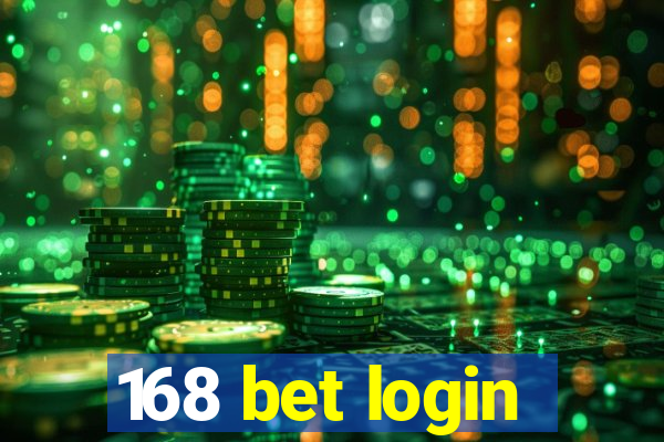 168 bet login