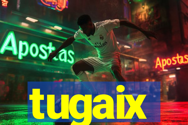 tugaix