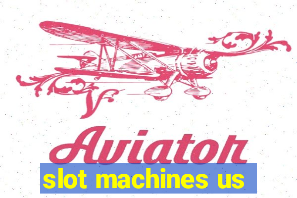 slot machines us