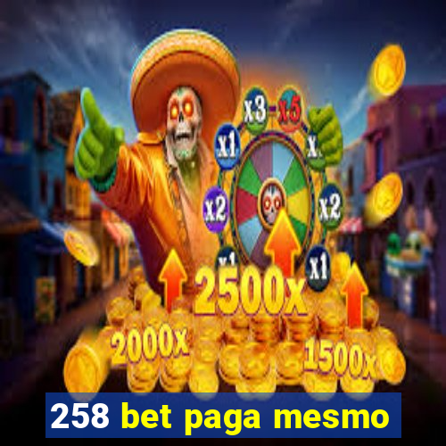 258 bet paga mesmo