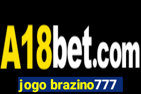 jogo brazino777