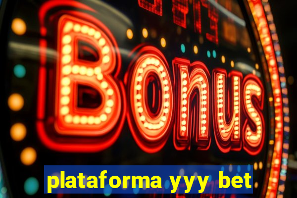 plataforma yyy bet