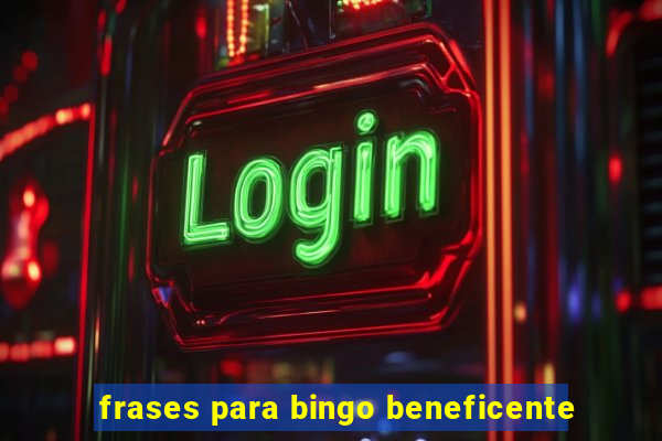 frases para bingo beneficente