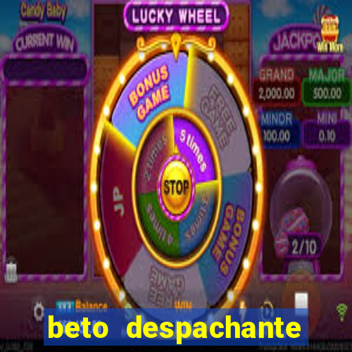 beto despachante pouso alegre