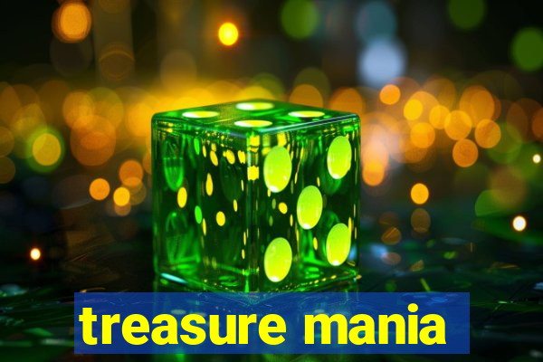 treasure mania