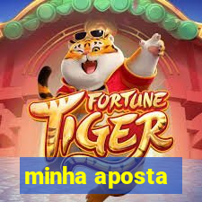 minha aposta