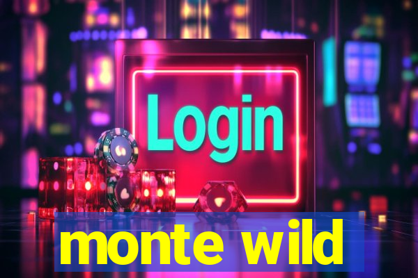 monte wild