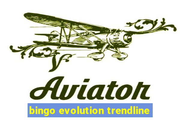 bingo evolution trendline