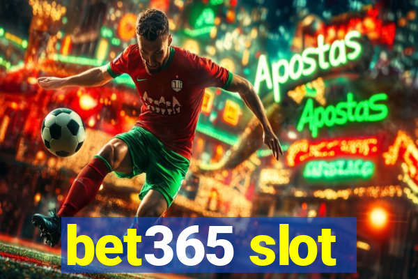 bet365 slot