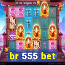 br 555 bet