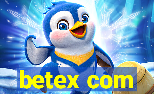 betex com