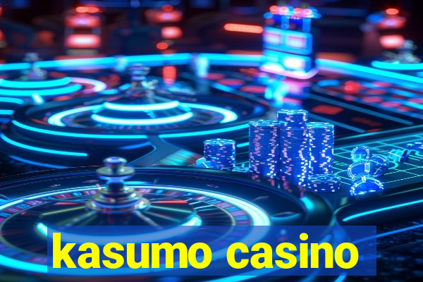 kasumo casino