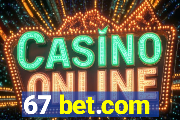 67 bet.com