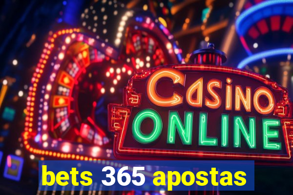 bets 365 apostas