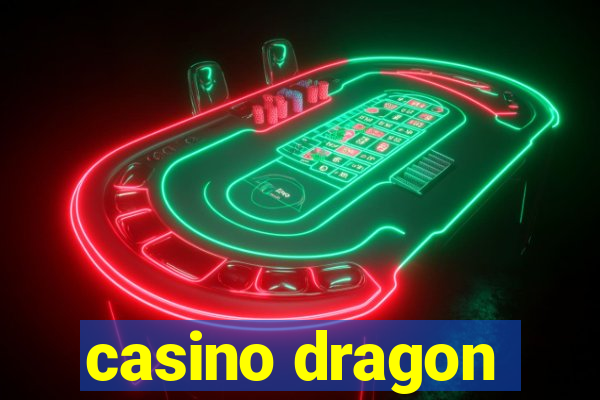 casino dragon