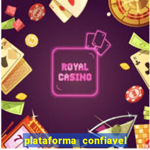 plataforma confiavel para jogar fortune tiger