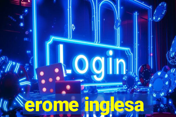 erome inglesa