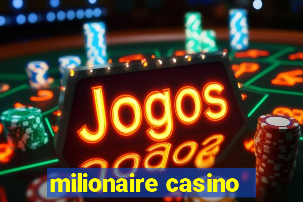 milionaire casino