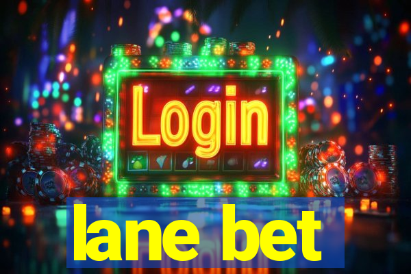 lane bet