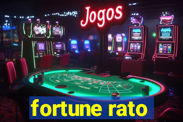 fortune rato