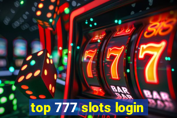 top 777 slots login