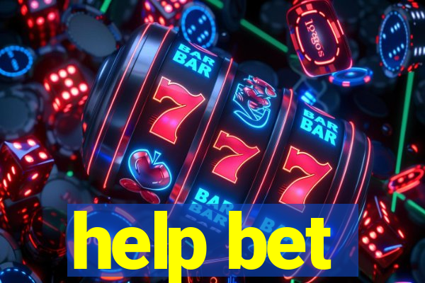 help bet