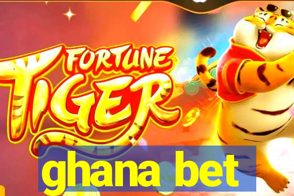 ghana bet