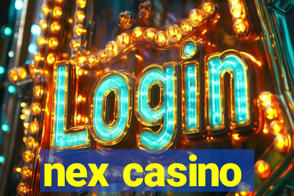 nex casino