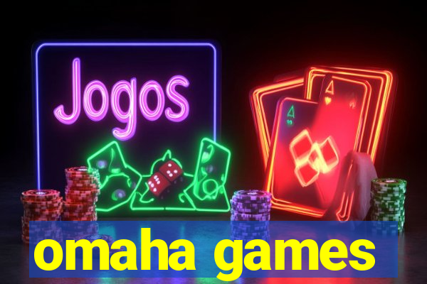 omaha games