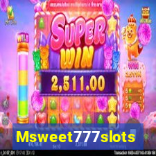 Msweet777slots