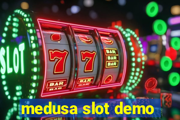 medusa slot demo