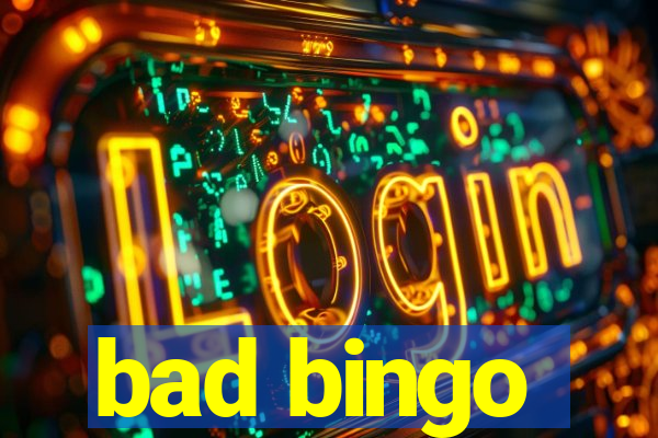 bad bingo