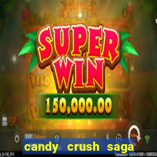 candy crush saga para jogar