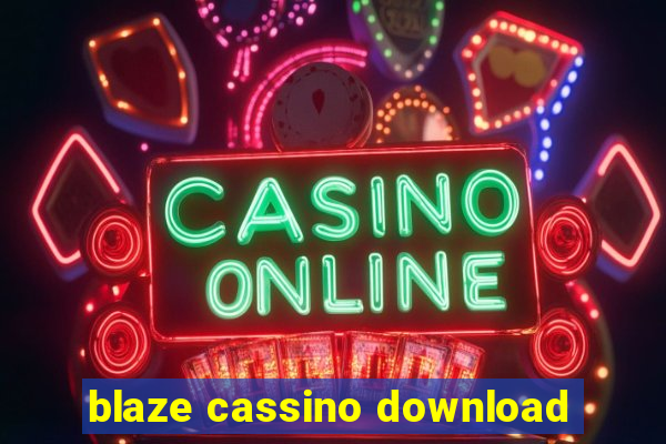 blaze cassino download