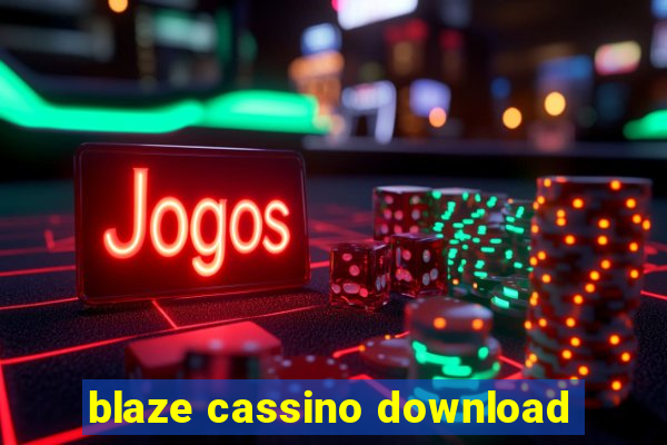 blaze cassino download