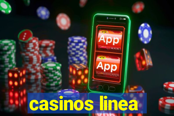 casinos linea