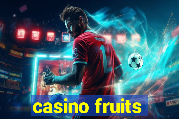 casino fruits