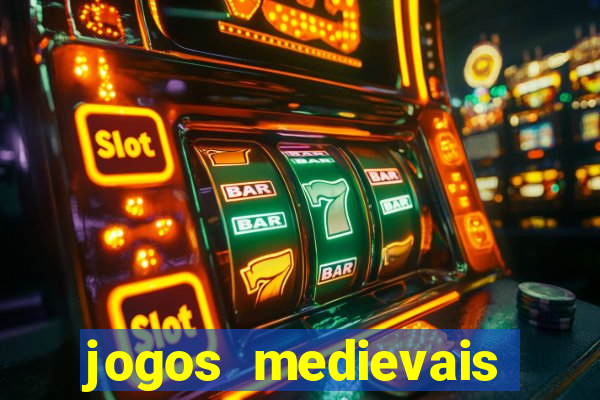 jogos medievais para celular