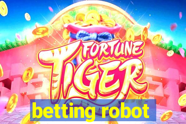 betting robot