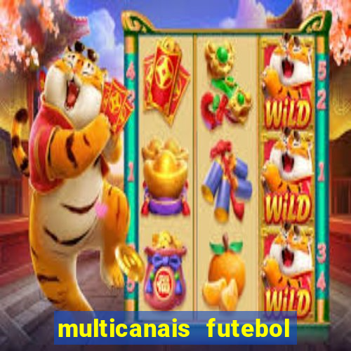 multicanais futebol ao vivo