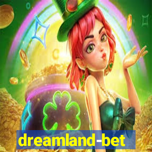 dreamland-bet