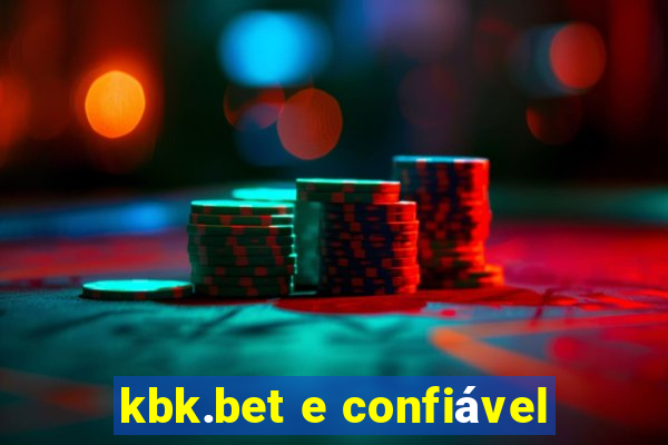 kbk.bet e confiável