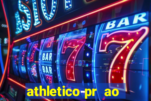 athletico-pr ao vivo onde assistir