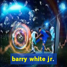 barry white jr.