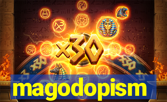 magodopism